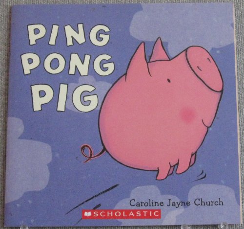 Beispielbild fr Ping Pong Pig zum Verkauf von My Dead Aunt's Books