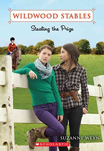 Wildwood Stables #5: Stealing the Prize - Weyn, Suzanne