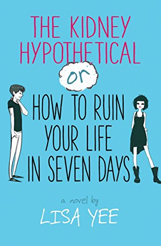 Beispielbild fr The Kidney Hypothetical Or How to Ruin Your Life in Seven Days zum Verkauf von Wonder Book