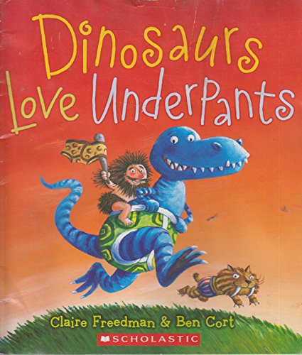 Stock image for Dinosaurs Love Underpants for sale by Better World Books: West