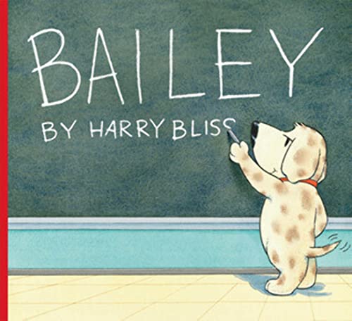 Bailey (9780545233446) by Bliss, Harry