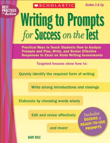 Beispielbild fr Writing to Prompts for Success on the Test : Practical Ways to Teach Students How to Analyze Prompts and Plan, Write, and Revise Effective Responses to Excel on State Writing Assessments zum Verkauf von Better World Books