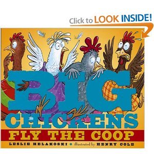 Stock image for Big Chickens Fly the Coop for sale by SecondSale