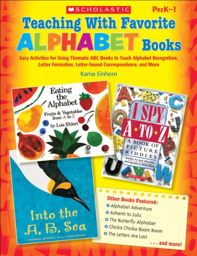 Beispielbild fr Teaching with Favorite Alphabet Books : Easy Activities for Using Thematic ABC Books to Teach Alphabet Recognition, Letter Formation, Letter-Sound Correspondence, and More zum Verkauf von Better World Books