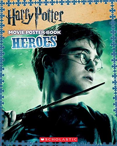 9780545237635: Harry Potter and the Deathly Hallows Part I: Heroes (Harry Potter Movie Tie-In)