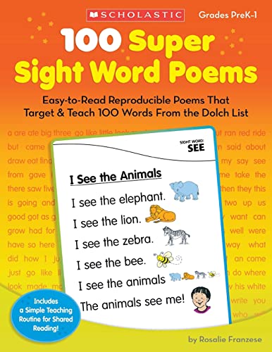 Imagen de archivo de 100 Super Sight Word Poems: Easy-to-Read Reproducible Poems That Target & Teach 100 Words From the Dolch List a la venta por Off The Shelf