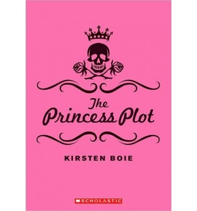 9780545240512: The Princess Plot by Kirsten Boie (2010-01-01)