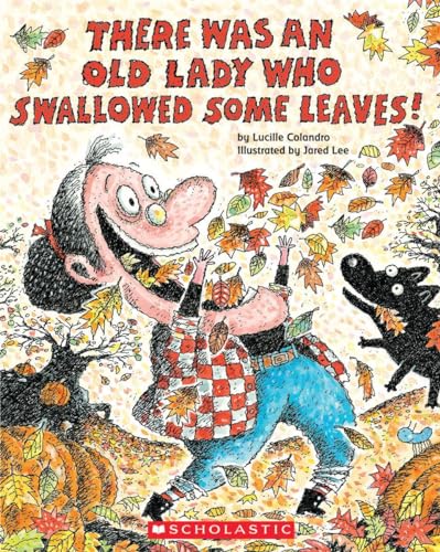 Stock image for There Was An Old Lady Who Swallowed Some Leaves! for sale by Gulf Coast Books