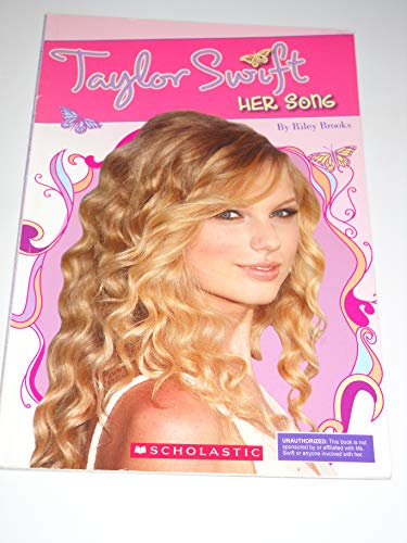 Stock image for Taylor Swift: Her Song (Star Scene) by Riley Brooks (2010) Paperback for sale by Jenson Books Inc