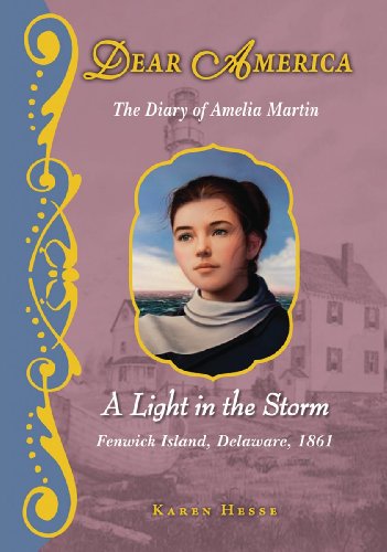 Stock image for A Light in the Storm : The Diary of Amelia Martin, Fenwick Island, Delaware 1861 for sale by Better World Books