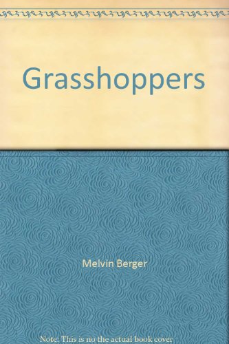 Grasshoppers (9780545244459) by Melvin A. Berger