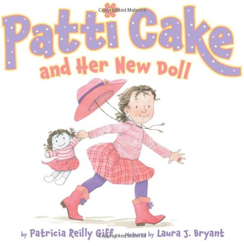 9780545244657: Patti Cake and Her New Doll