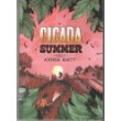Beispielbild fr Cicada Summer zum Verkauf von BookHolders
