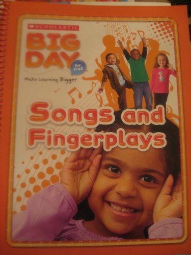 Stock image for Scholastic Big Day for Pre K (Song and Fingerplays for pre k/Canciones y juegos con las manos) for sale by ThriftBooks-Dallas