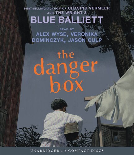 The Danger Box - Audio (9780545249539) by Balliett, Blue