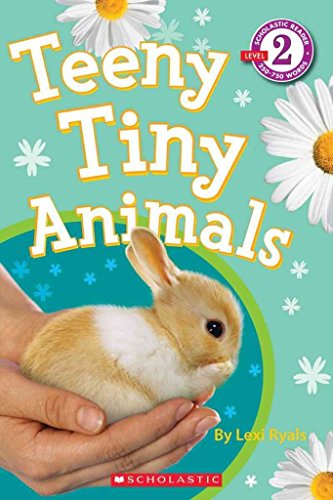 9780545249829: Teeny Tiny Animals (Scholastic Readers Level 2)