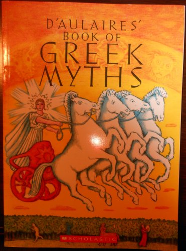 Beispielbild fr D'Aulaires' Book of Greek Myths zum Verkauf von Orion Tech