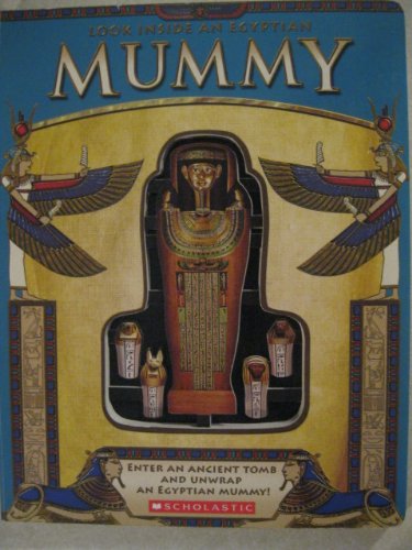 Look Inside an Egyptian Mummy (9780545251303) by Lorraine Jean Hopping.