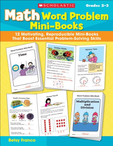 Beispielbild fr Math Word Problem Mini-Books: 12 Motivating, Reproducible Mini-Books That Boost Essential Problem-Solving Skills, Grades 2-3 zum Verkauf von SecondSale