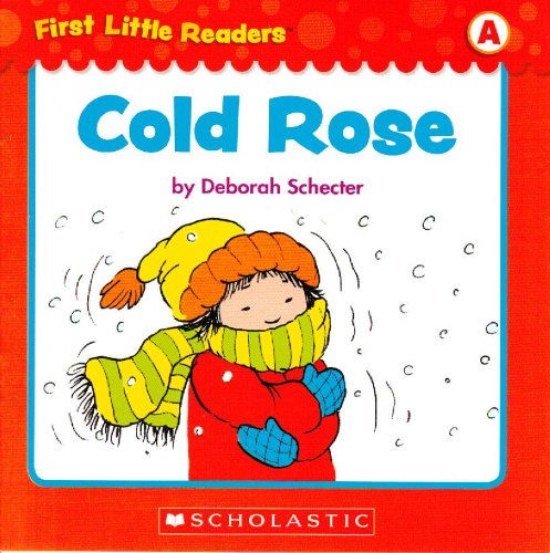 9780545257589: First Little Readers: Cold Rose (Level A)