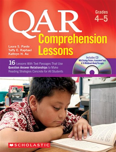 Stock image for QAR Comprehension Lessons, Grades 4-5 : 16 Lessons with Text Passages That Use Question Answer Relationships to Make Reading Trategies Concrete for All Students for sale by Better World Books: West