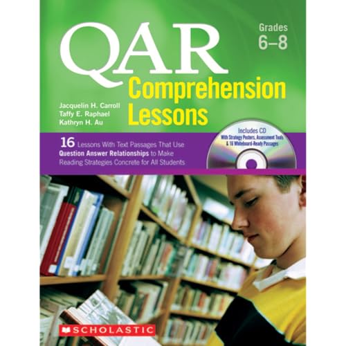 Stock image for QAR Comprehension Lessons: Grades 6?8: 16 Lessons With Text Passages That Use Question Answer Relationships to Make Reading Strategies Concrete for All Students (Teaching Resources) for sale by HPB-Red