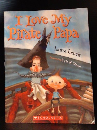 Beispielbild fr I Love My Pirate Papa zum Verkauf von Better World Books: West