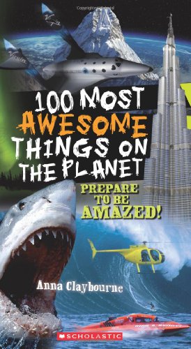 Stock image for 100 Most Awesome Things On The Planet for sale by SecondSale