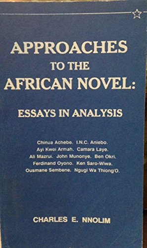 Stock image for Approaches to the African Novel: Essays in Analysis - First Edition for sale by HPB-Diamond
