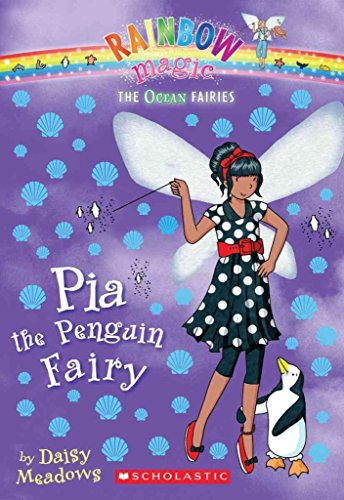 9780545270380: Pia the Penguin Fairy (Rainbow Magic: The Ocean Fairies)