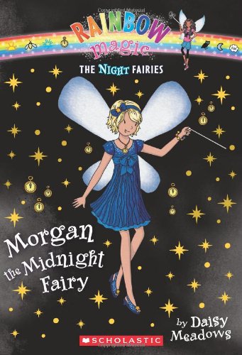 Beispielbild fr Morgan the Midnight Fairy (Rainbow Magic Night Fairies #4) zum Verkauf von Once Upon A Time Books