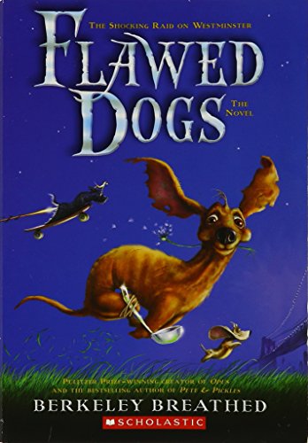 9780545271615: Flawed Dogs: The Novel (The Shocking Raid on Westminster)