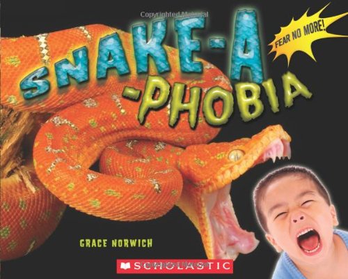 Beispielbild fr Snake-A-Phobia zum Verkauf von Better World Books