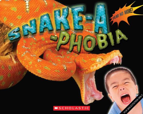 Imagen de archivo de Snake-A-Phobia a la venta por Better World Books