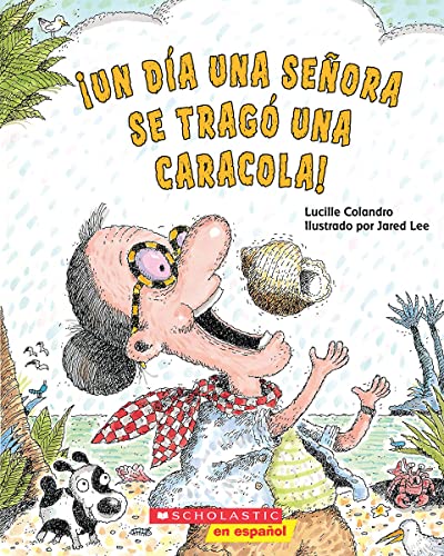 Stock image for Un da una seora se trag una caracola! (There Was an Old Lady Who Swallowed a Shell!) (Spanish Edition) for sale by Your Online Bookstore