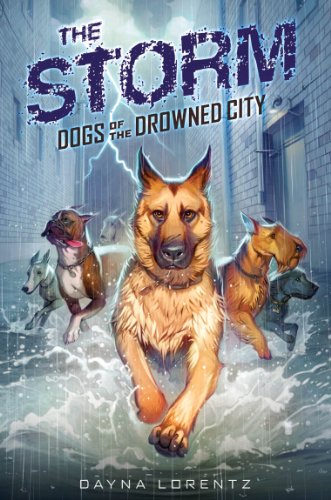Stock image for The Storm (Dogs of the Drowned City) for sale by GF Books, Inc.