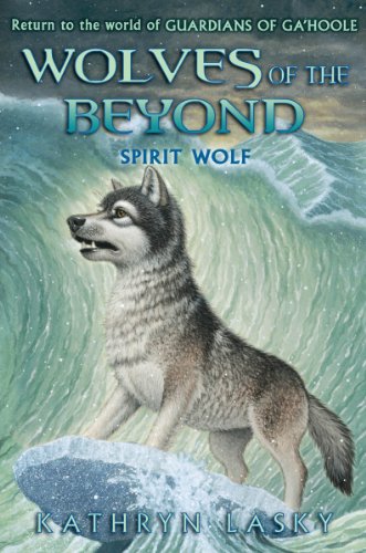 Stock image for Spirit Wolf (Wolves of the Beyond) for sale by SecondSale