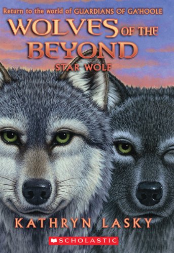 Stock image for Star Wolf (Wolves of the Beyond #6) (6) for sale by Reliant Bookstore