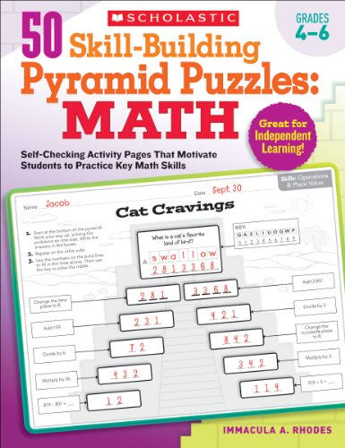 Beispielbild fr 50 Skill-Building Pyramid Puzzles - Math, Grades 4-6 : Self-Checking Activity Pages That Motivate Students to Practice Key Math Skills zum Verkauf von Better World Books