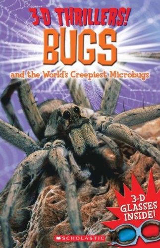 9780545281782: Bugs and the World's Creepiest Microbugs (3-D Thrillers!)