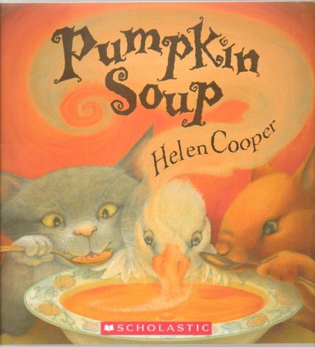 Stock image for Pumpkin Soup Helen Cooper Scholastic for sale by SecondSale