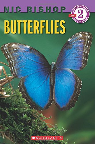 Beispielbild fr Butterflies (Scholastic Reader, Level 2: Nic Bishop #1) zum Verkauf von Wonder Book