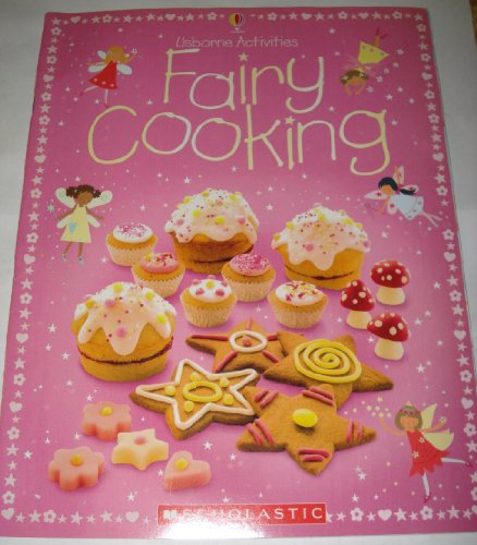 Stock image for Usborne Activities Fairy Cooking Scholastic for sale by SecondSale