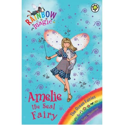 Beispielbild fr Amelie the Seal Fairy : The Ocean Fairies 2 : Rainbow Magic zum Verkauf von Wally's Books