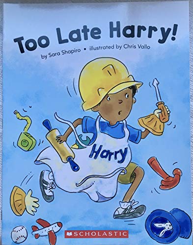 Stock image for Too Late Harry! for sale by Better World Books