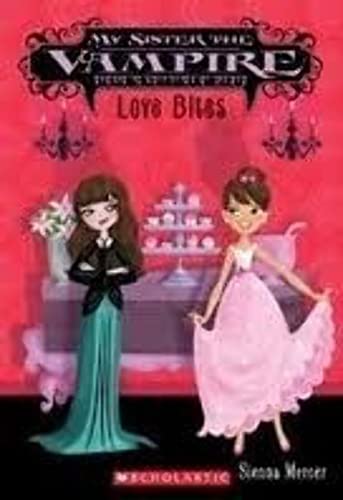 Beispielbild fr My Sister the Vampire Love Bites zum Verkauf von Better World Books