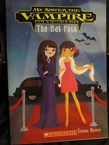 Stock image for My Sister the Vampire: The Bat Pack (My Sister the Vampire) for sale by Better World Books: West