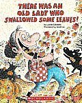There Was an Old Lady Who Swallowed Some Leaves! (Big Book) (9780545297226) by Lucille Colandro