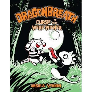 Stock image for Ursula Vernon'sDragonbreath: Curse of the Were-wiener [Hardcover](2010) for sale by SecondSale