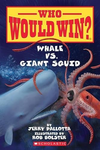 9780545301732: Whale vs. Giant Squid (Who Would Win?)